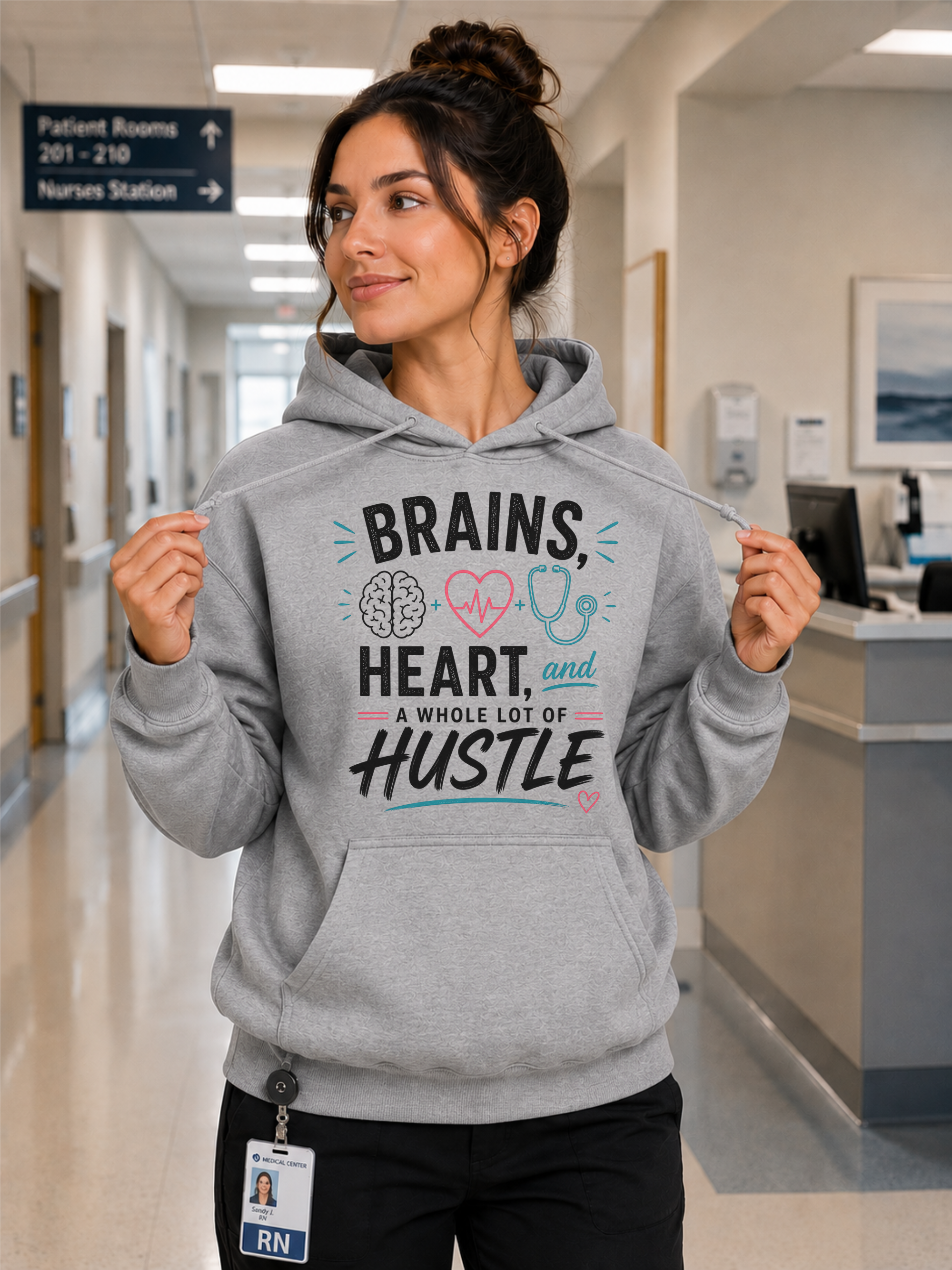 Brains Heart and a Whole Lot of Hustle Nurse Hoodie in Gray