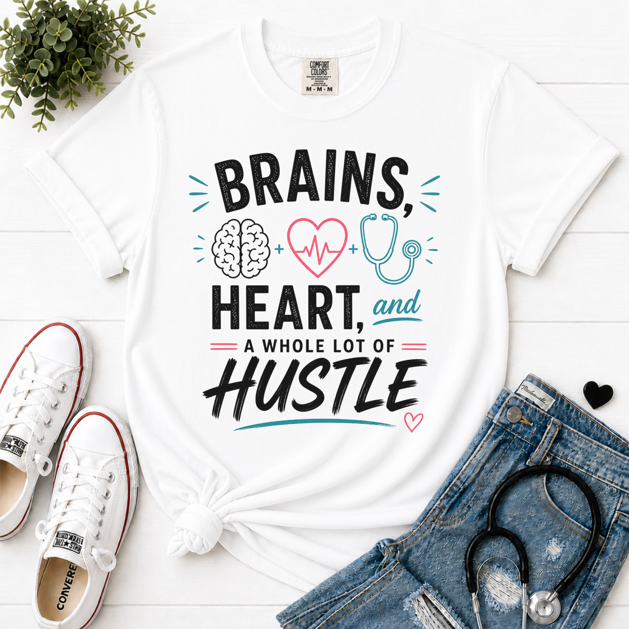 Brains Heart and a Whole Lot of Hustle nurse tee flatlay in White - Comfort Colors