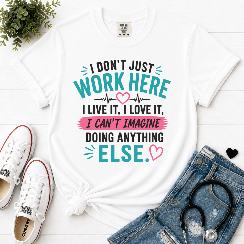 I Dont Just Work Here flatlay White