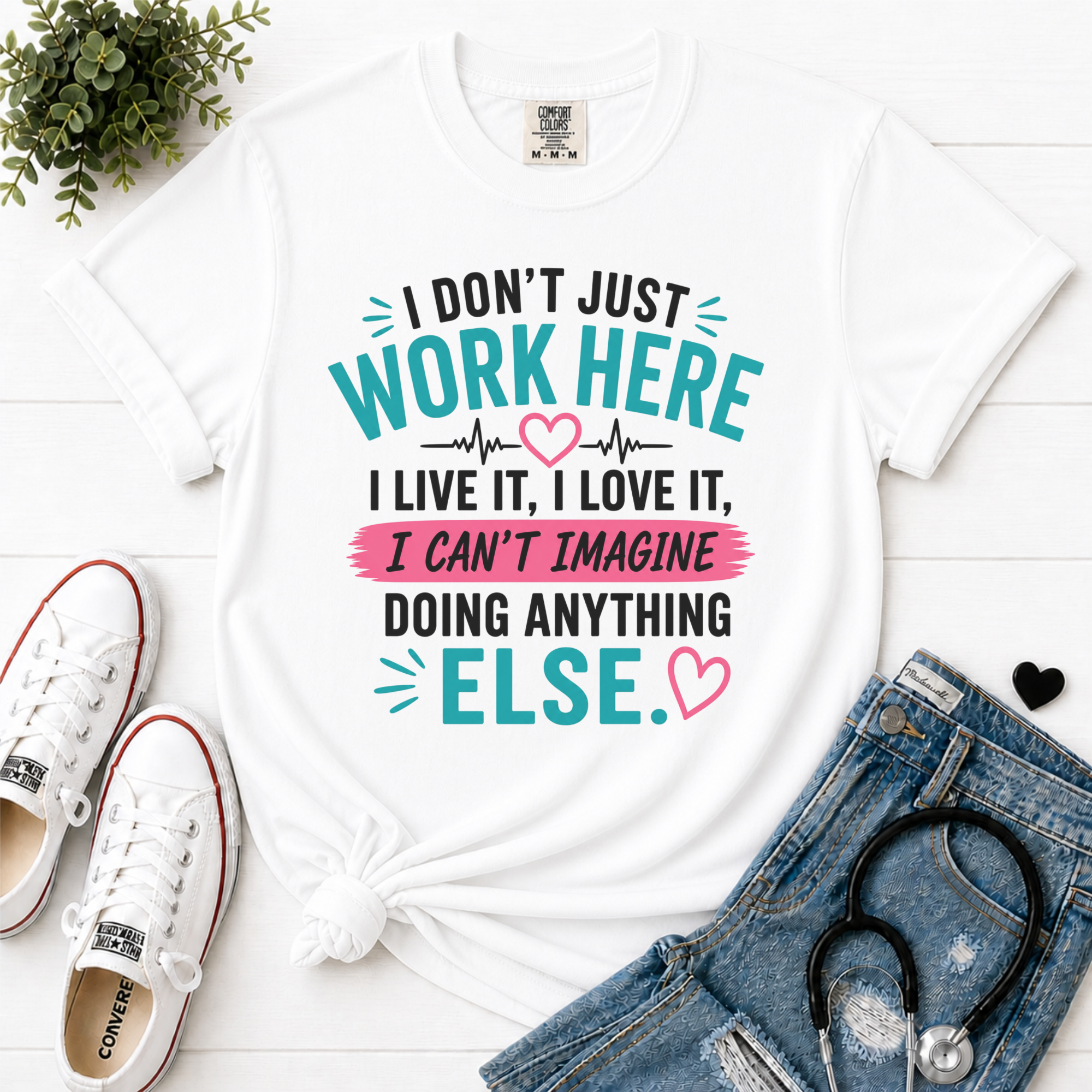 I Dont Just Work Here flatlay White