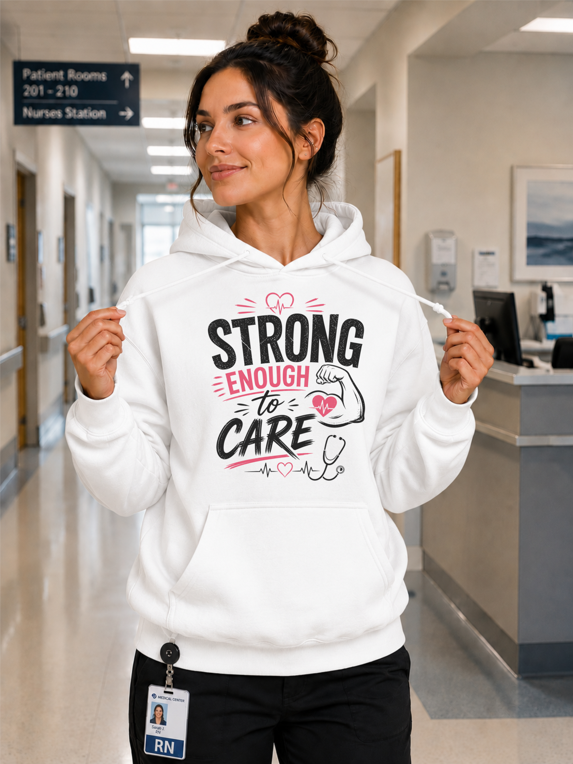 Strong Enough to Care Nurse Hoodie in White