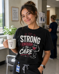 Strong Enough to Care nurse tee Black