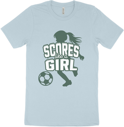 "Scores Like A Girl" T-shirt.